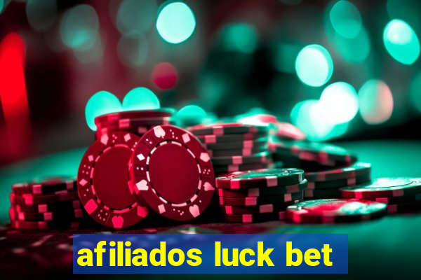 afiliados luck bet